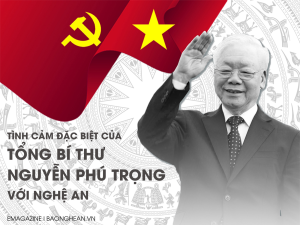 Tình cảm đặc biệt của Tổng Bí thư Nguyễn Phú Trọng với Nghệ An